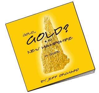 Gold in New Hampshire: A Guide by Jeff Orchard